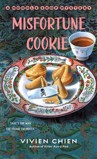 Misfortune Cookie: A Noodle Shop Mystery by Chien, Vivien. ISBN 9781250782632.