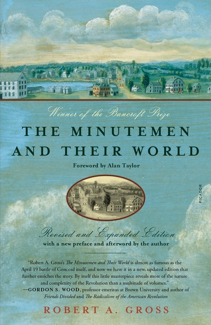 The Minutemen and Their World: (Revised and Expanded Edition) by Gross, Robert a.