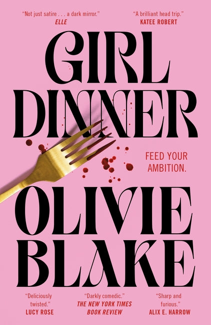 Girl Dinner by Blake, Olivie. ISBN 9781250883483.