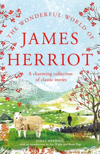 The Wonderful World of James Herriot: A Charming Collection of Classic Stories by Herriot, James. ISBN 9781250903716.