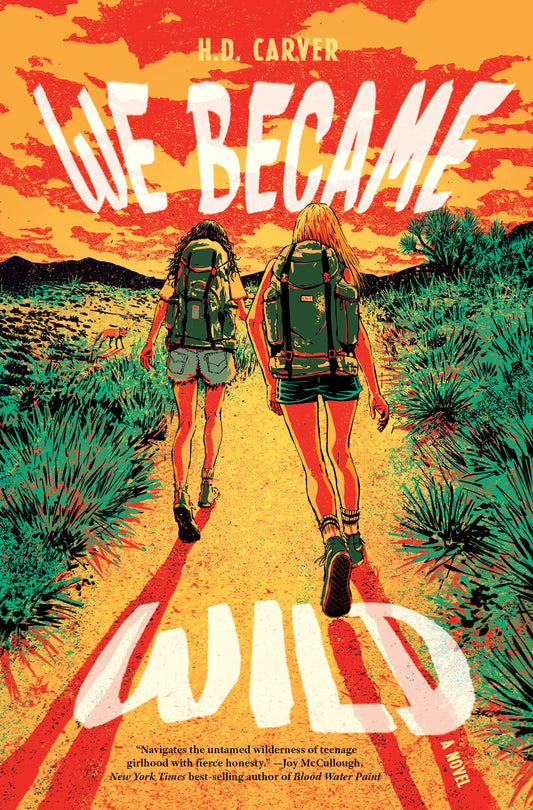 We Became Wild by Carver, H. D.. ISBN 9781324124979.