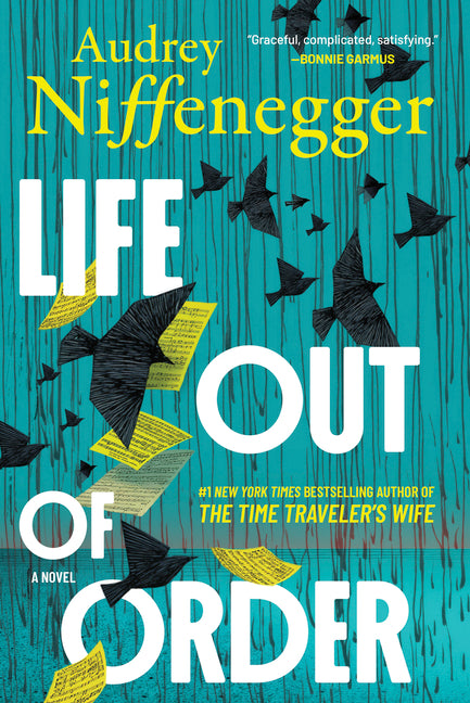Life Out of Order (Deluxe Limited Edition) by Niffenegger, Audrey