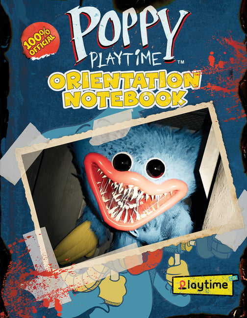 Orientation Notebook (Poppy Playtime) by Scholastic. ISBN 9781339014951.