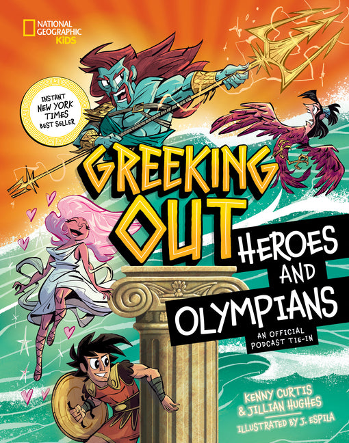 Greeking Out Heroes and Olympians by Curtis, Kenny. ISBN 9781426376276.