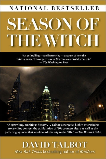 Season of the Witch: Enchantment, Terror, and Deliverance in the City of Love by Talbot, David