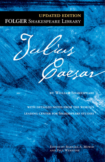 The Tragedy of Julius Caesar by Shakespeare, William