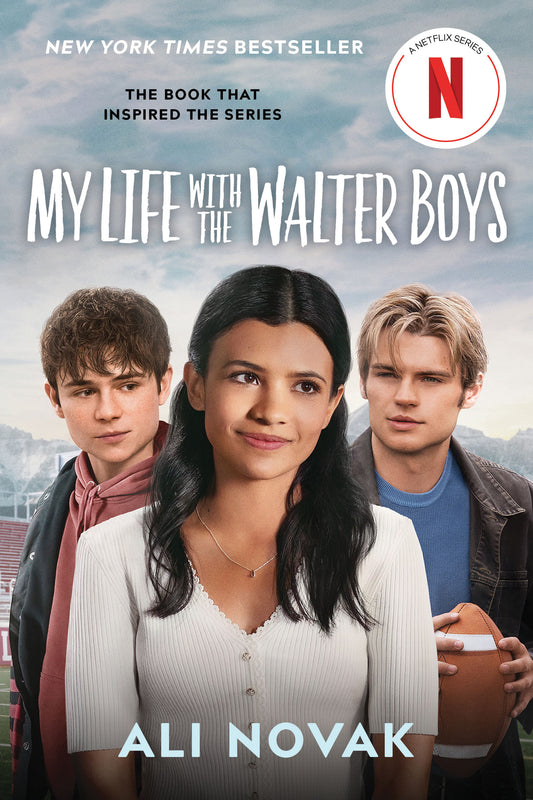 My Life with the Walter Boys (Netflix Series Tie-In Edition) by Novak, Ali. ISBN 9781464230080.