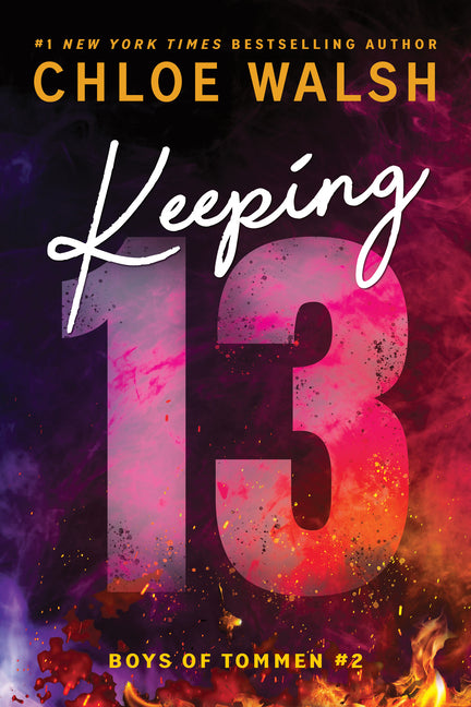 Keeping 13 (Standard Edition) by Walsh, Chloe. ISBN 9781464277078.