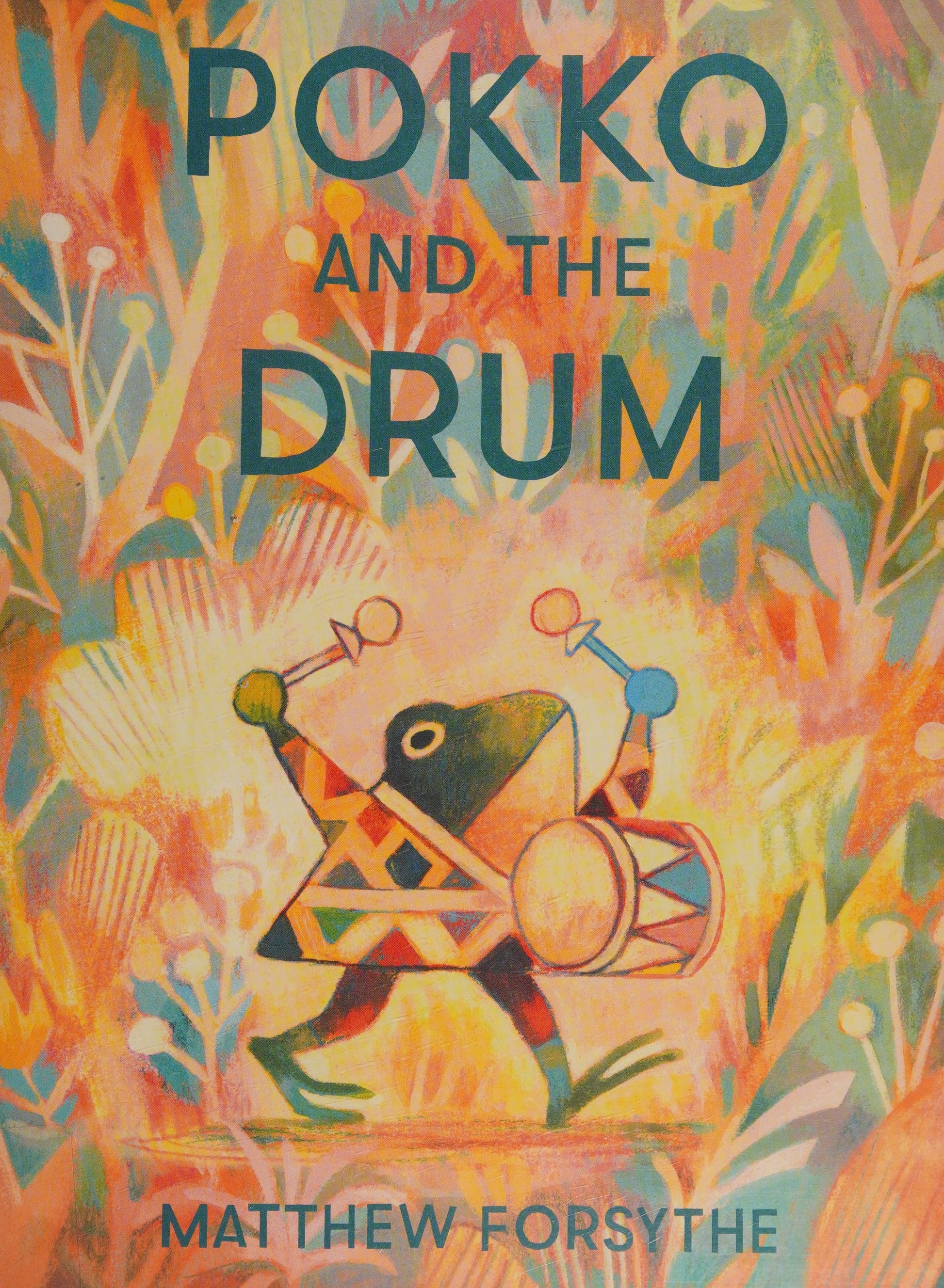 Pokko and the Drum by Forsythe, Matthew. ISBN 9781481480390.