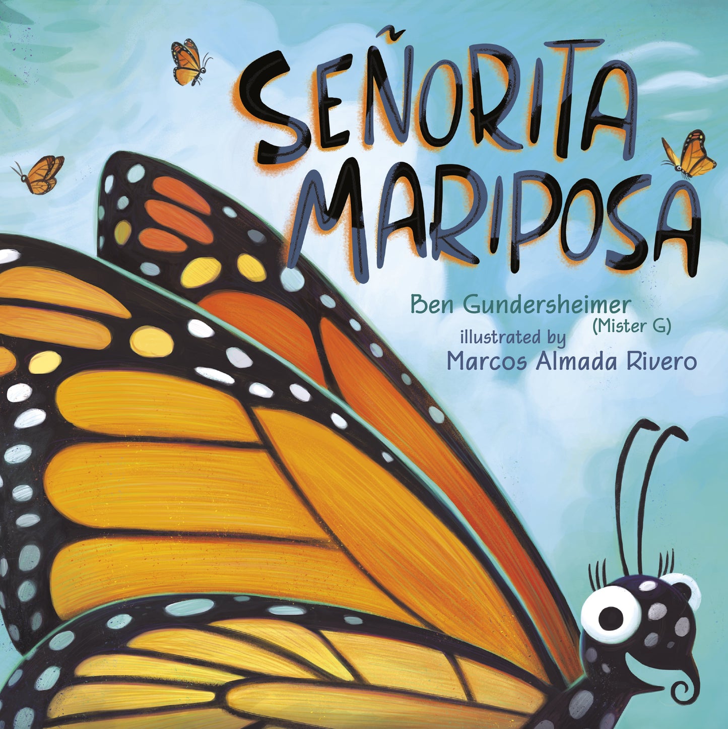 Se?orita Mariposa (Bilingual English-Spanish Edition) by Gundersheimer (Mister G), Ben. ISBN 9781524740702.
