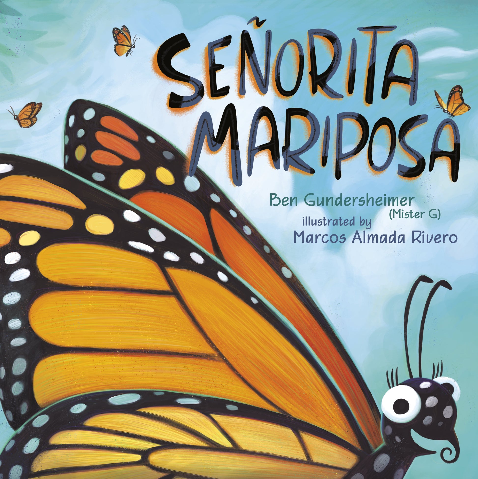 Se?orita Mariposa (Bilingual English-Spanish Edition) by Gundersheimer (Mister G), Ben. ISBN 9781524740702.