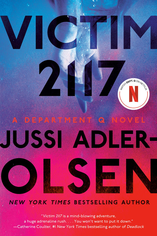 Victim 2117: A Department Q Novel by Adler-Olsen, Jussi. ISBN 9781524742560.
