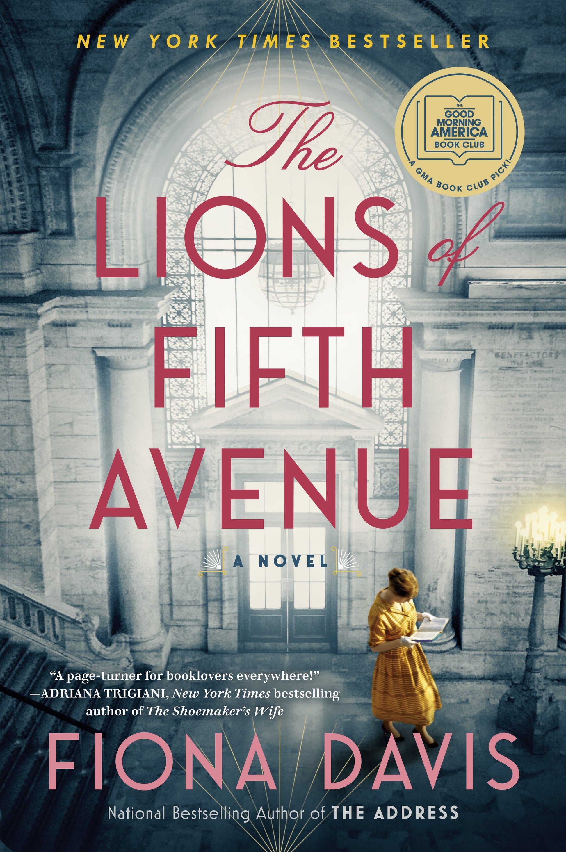 The Lions of Fifth Avenue: A GMA Book Club Pick (a Novel) by Davis, Fiona. ISBN 9781524744632.