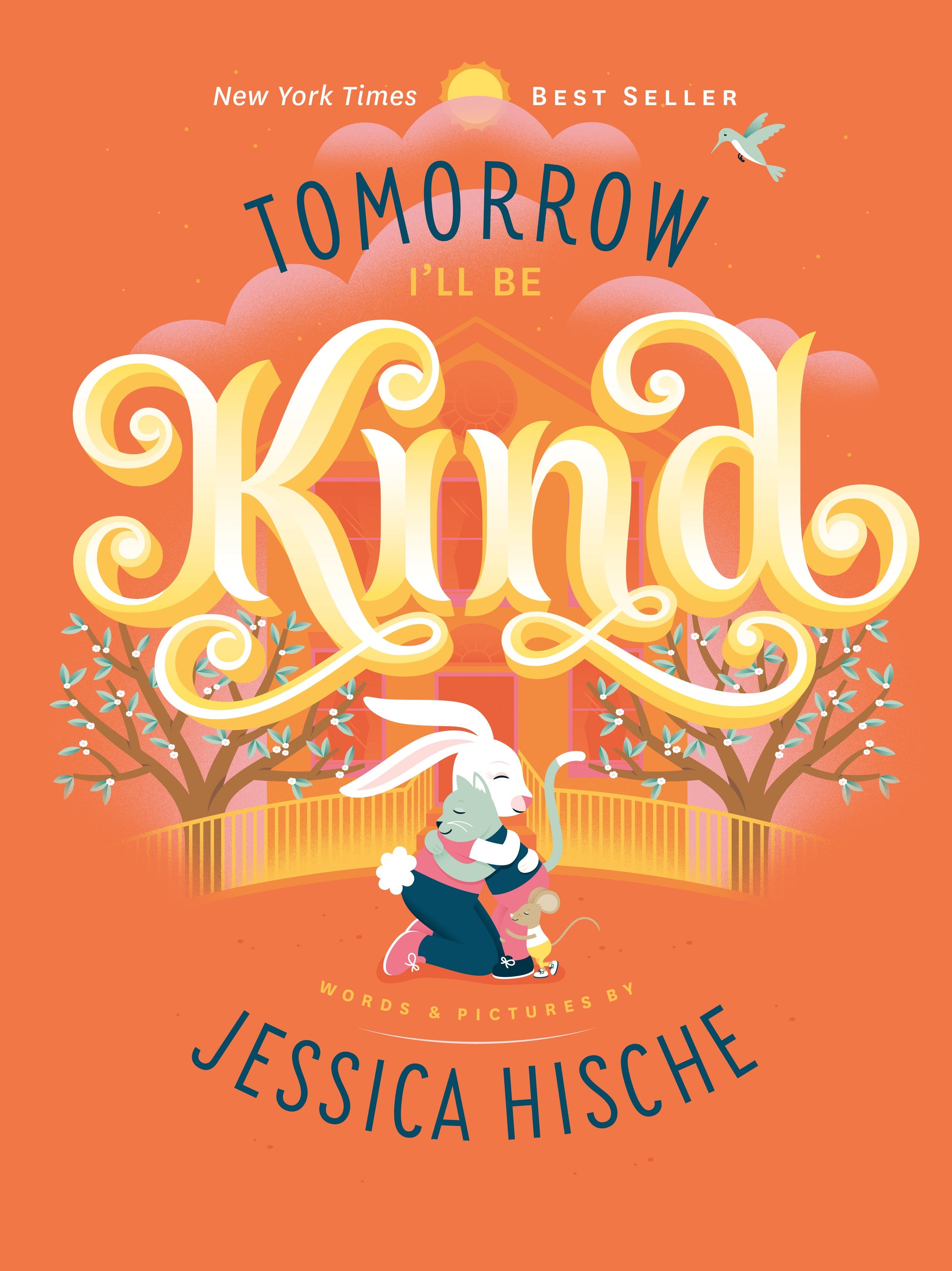 Tomorrow I'll Be Kind by Hische, Jessica. ISBN 9781524787059.