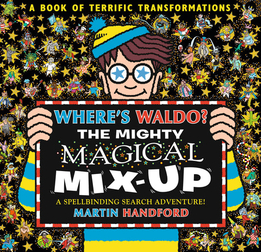 Where's Waldo? the Mighty Magical Mix-Up by Handford, Martin. ISBN 9781536251258.