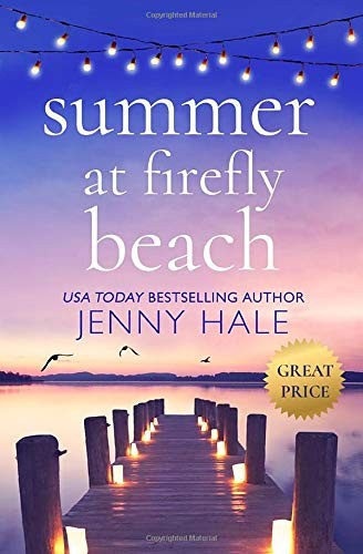 Summer at Firefly Beach by Hale, Jenny. ISBN 9781538701355.