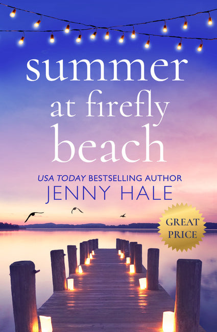 Summer at Firefly Beach by Hale, Jenny. ISBN 9781538701355.