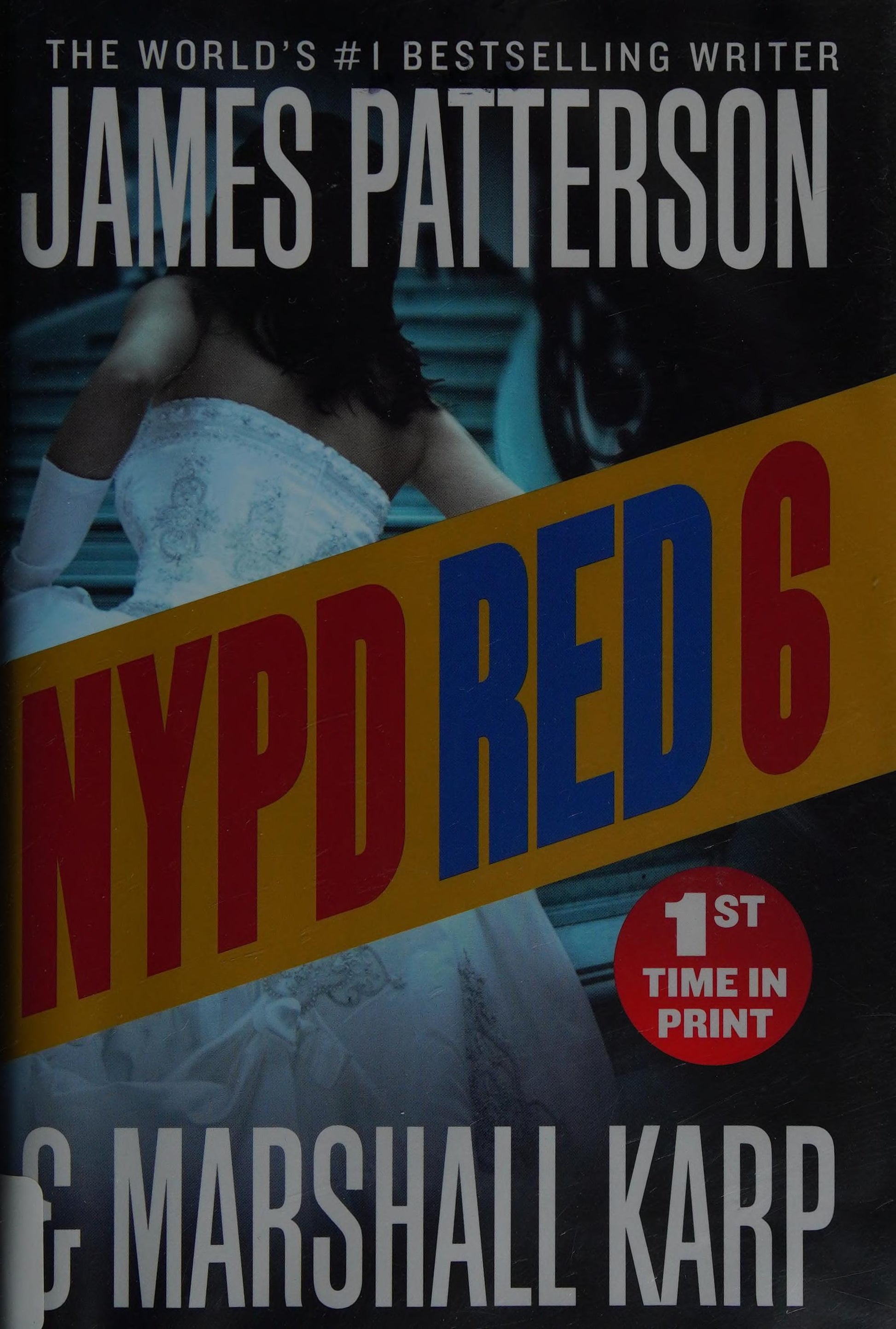 NYPD Red 6 (Hardcover Library Edition) by Patterson, James. ISBN 9781538703014.