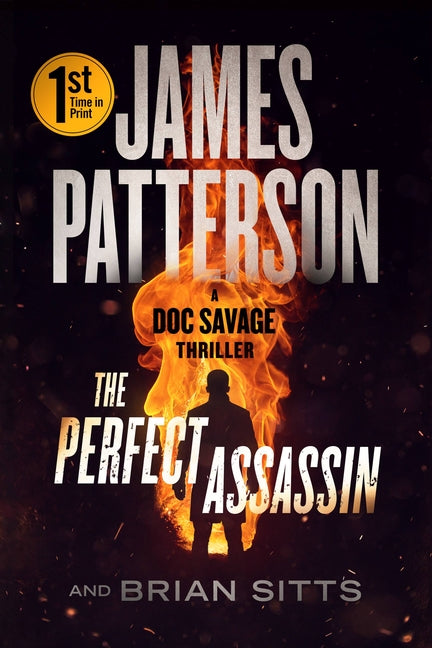 The Perfect Assassin: A Doc Savage Thriller by Patterson, James. ISBN 9781538721841.