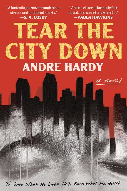 Tear the City Down by Hardy, Andre
