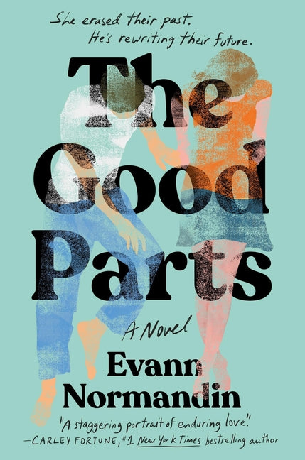 The Good Parts by Normandin, Evann. ISBN 9781538780329.