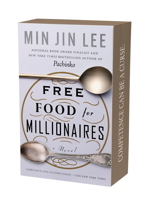 Free Food for Millionaires by Lee, Min Jin