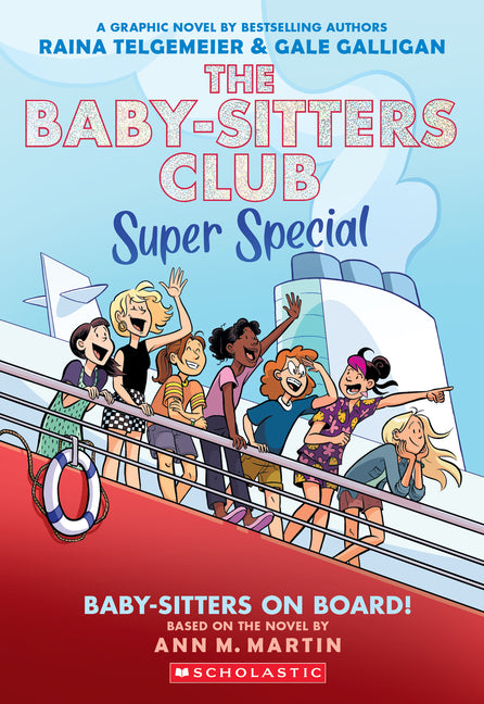 Baby-Sitters on Board!: A Graphic Novel (the Baby-Sitters Club Super Special #1) by Telgemeier, Raina