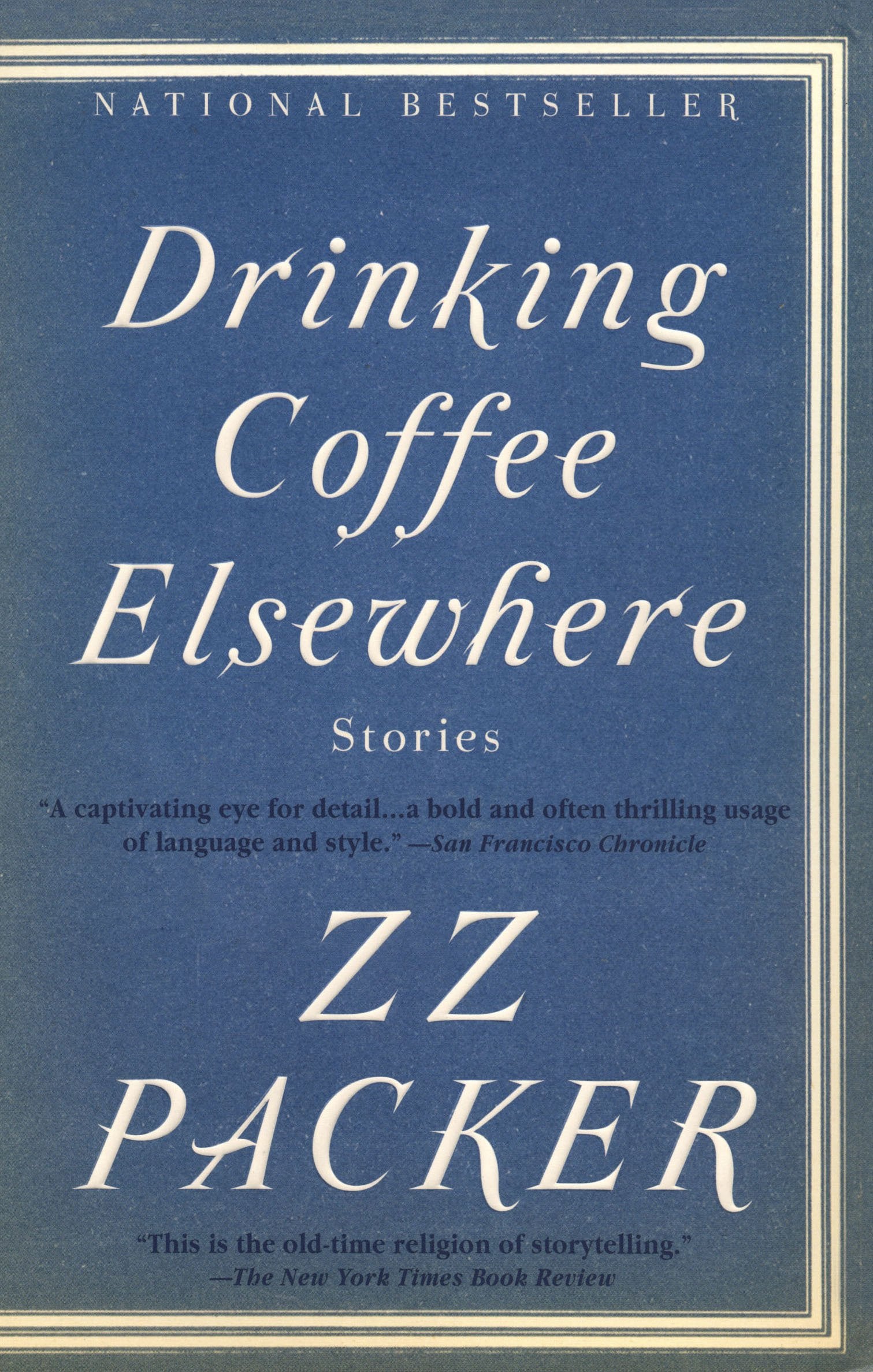 Drinking Coffee Elsewhere by Packer, Zz. ISBN 9781573223782.