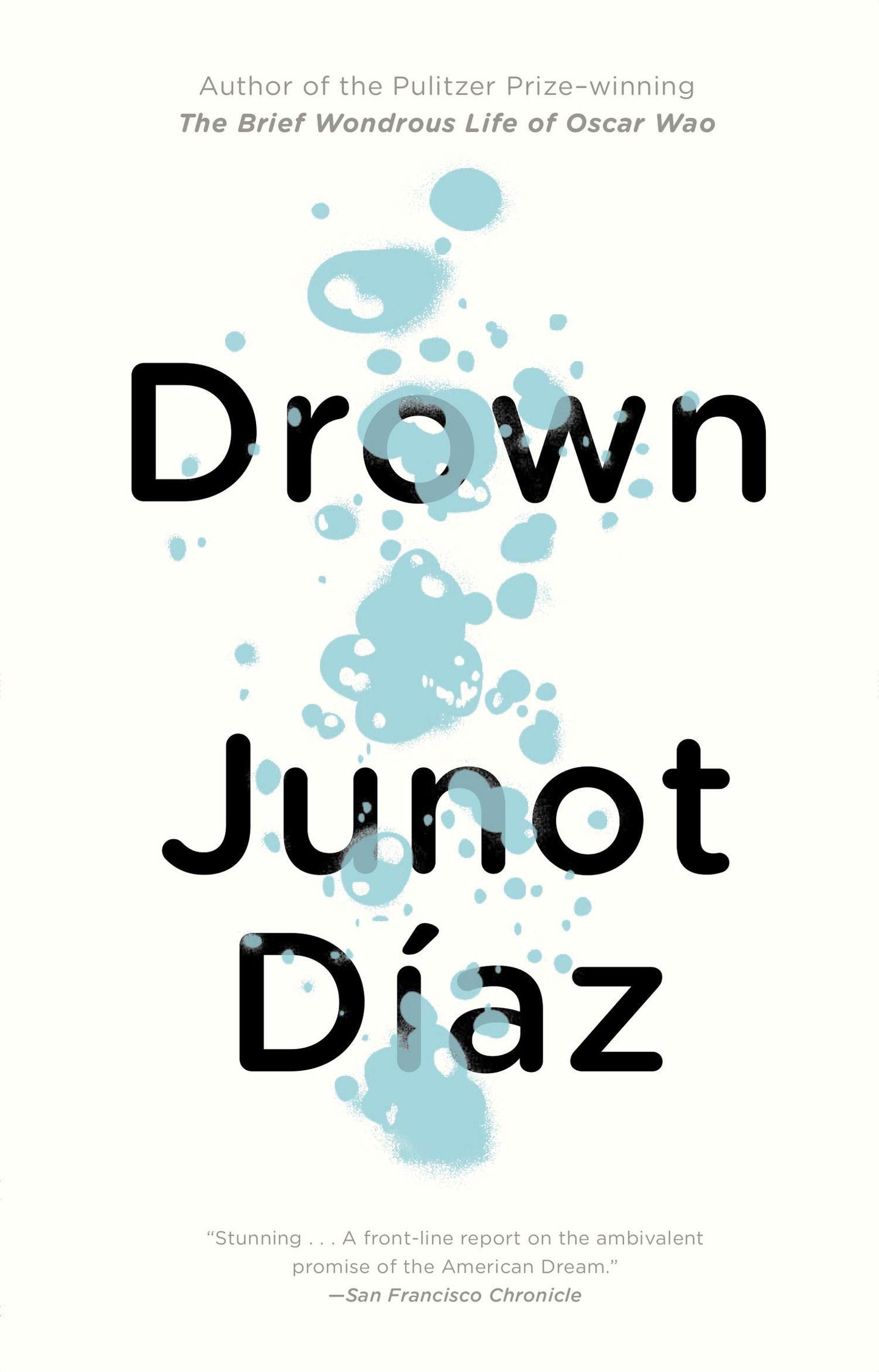 Drown by D?az, Junot. ISBN 9781573226066.