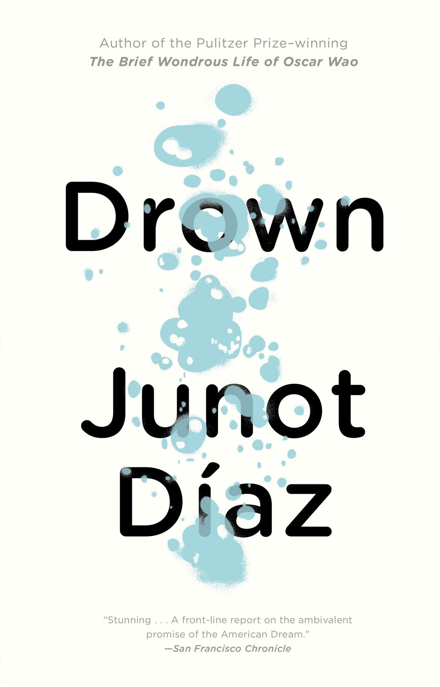 Drown by D?az, Junot. ISBN 9781573226066.
