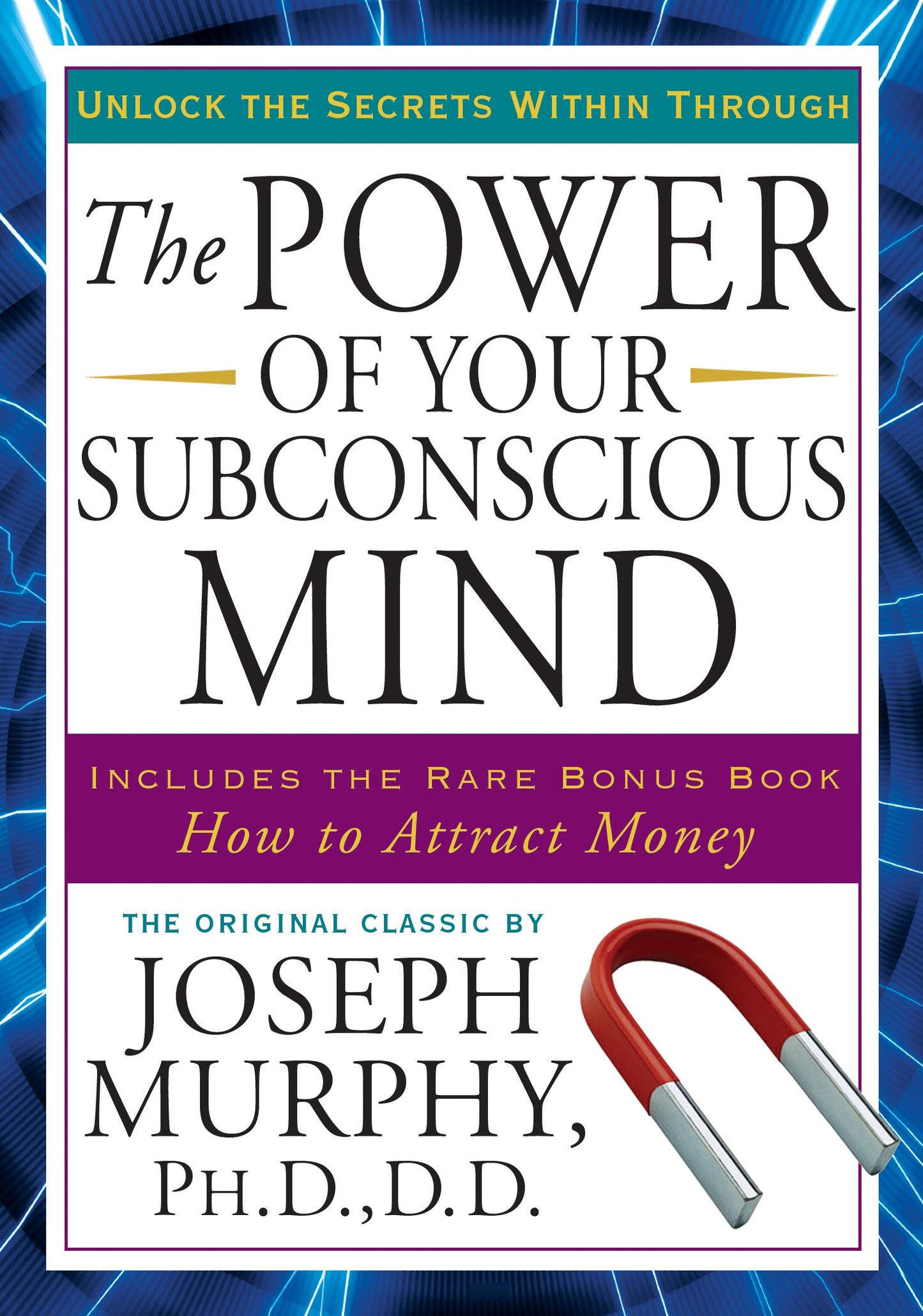 The Power of Your Subconscious Mind: Unlock the Secrets Within by Murphy, Joseph. ISBN 9781585427680.