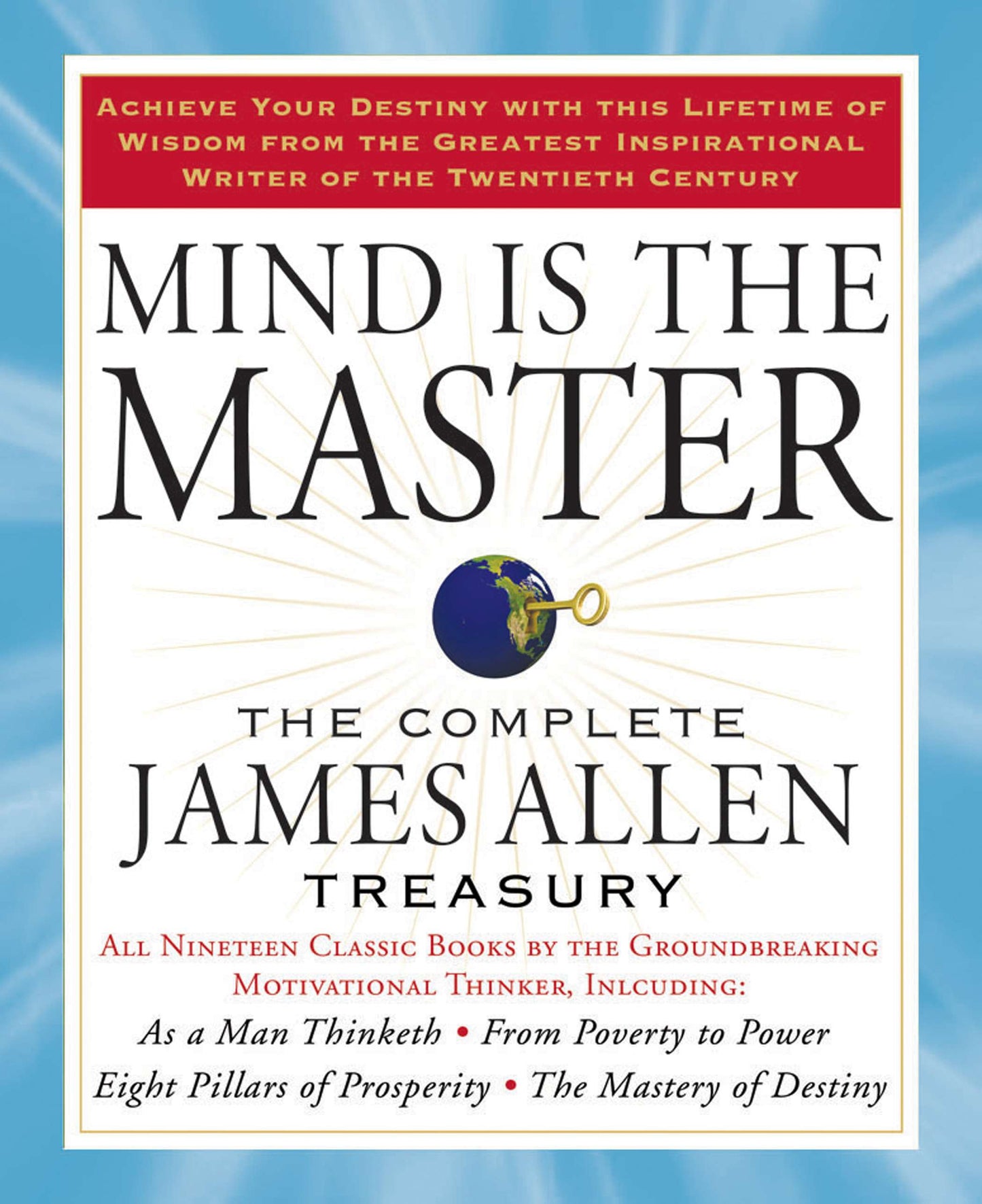 Mind Is the Master: The Complete James Allen Treasury by Allen, James. ISBN 9781585427697.