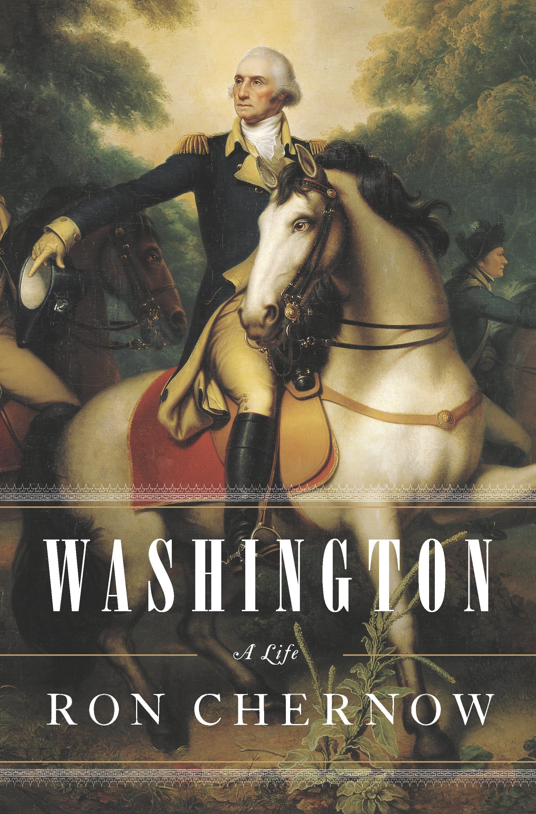 Washington: A Life by Chernow, Ron. ISBN 9781594202667.