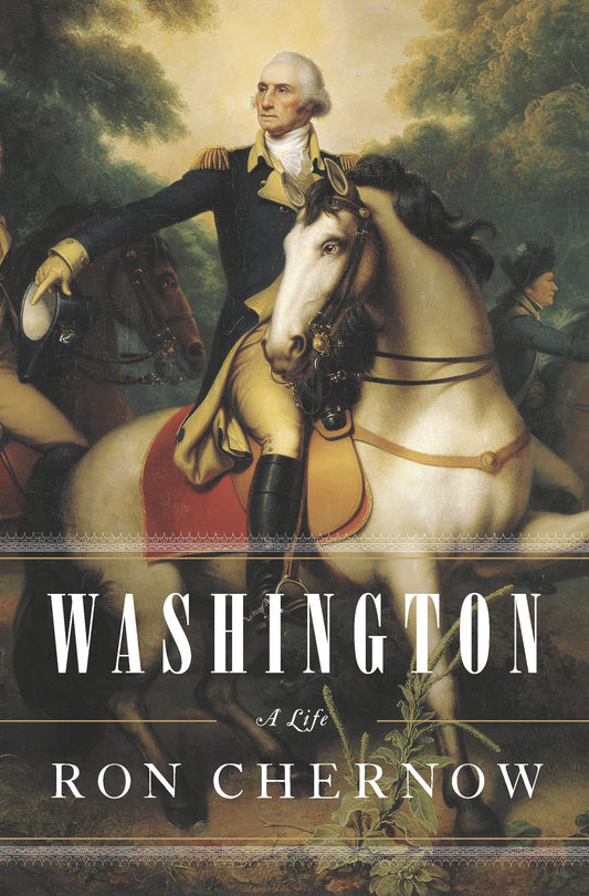 Washington: A Life by Chernow, Ron. ISBN 9781594202667.