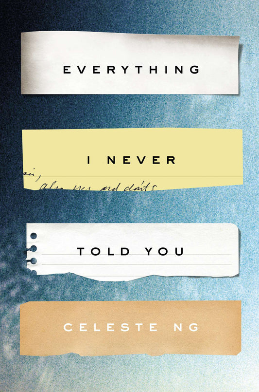 Everything I Never Told You by Ng, Celeste. ISBN 9781594205712.