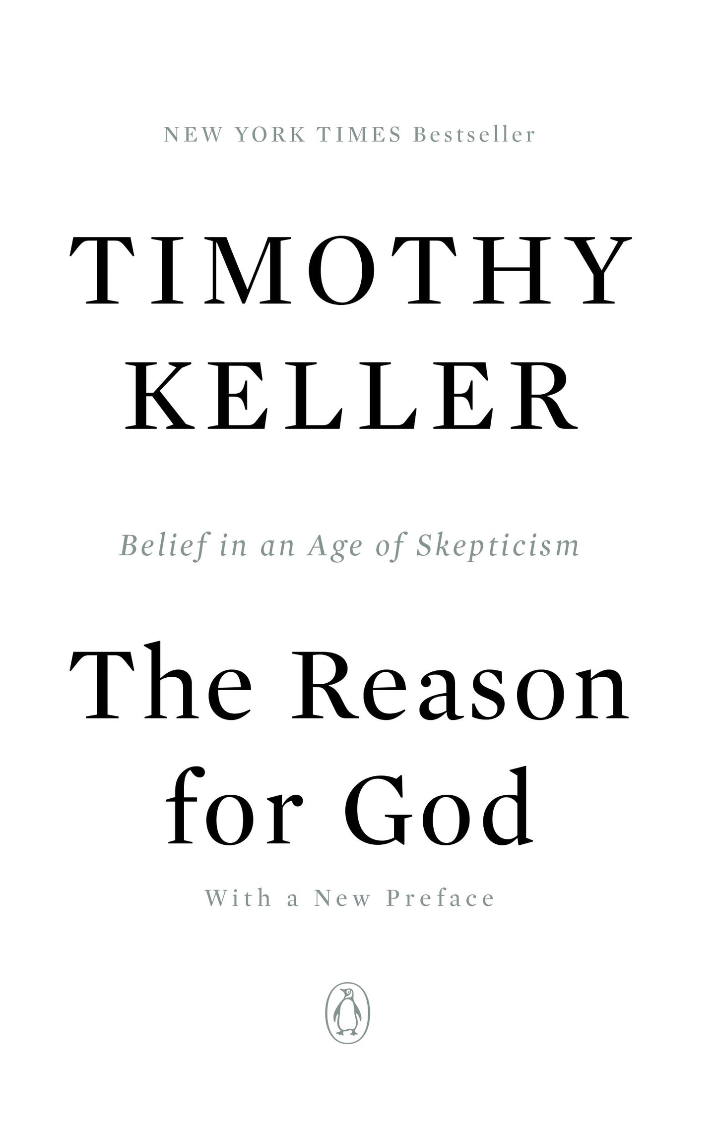 The Reason for God: Belief in an Age of Skepticism by Keller, Timothy. ISBN 9781594483493.