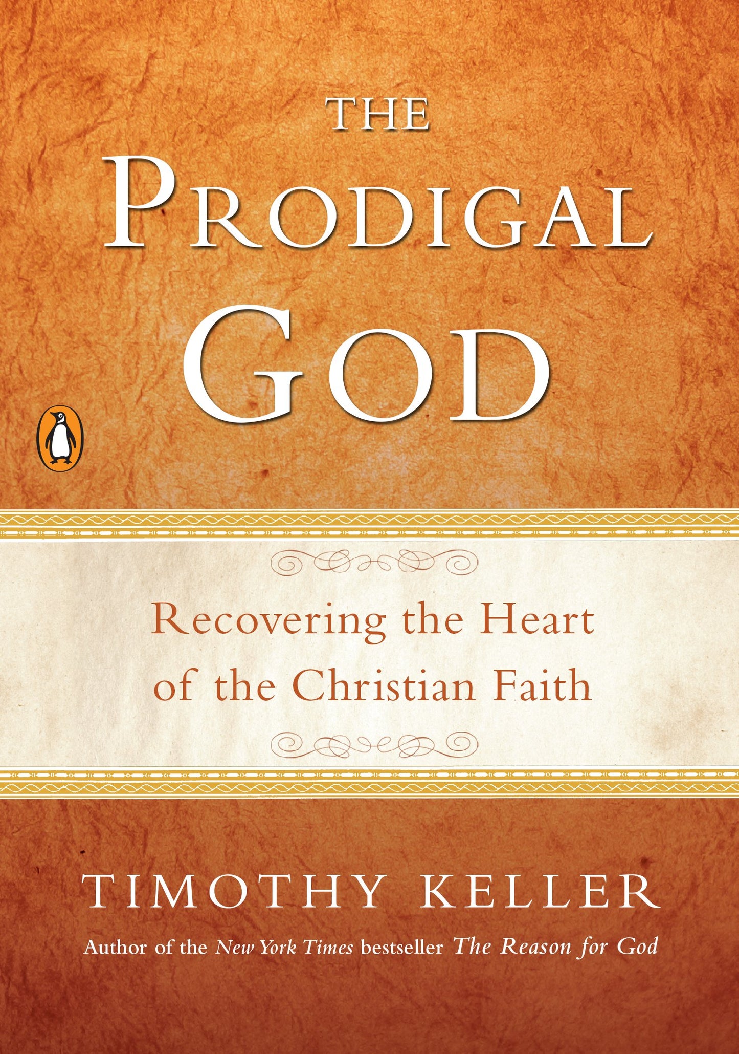 The Prodigal God: Recovering the Heart of the Christian Faith by Keller, Timothy. ISBN 9781594484025.