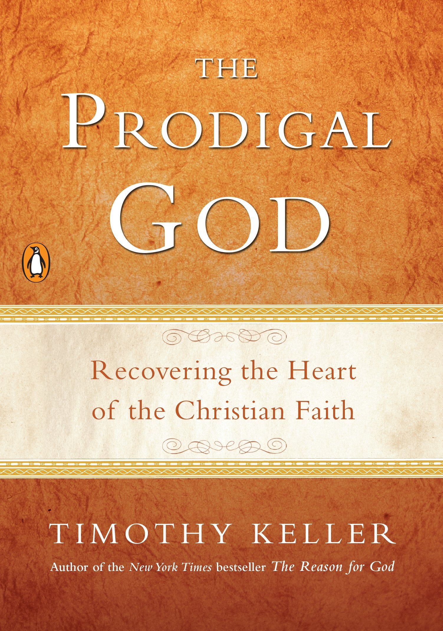 The Prodigal God: Recovering the Heart of the Christian Faith by Keller, Timothy. ISBN 9781594484025.