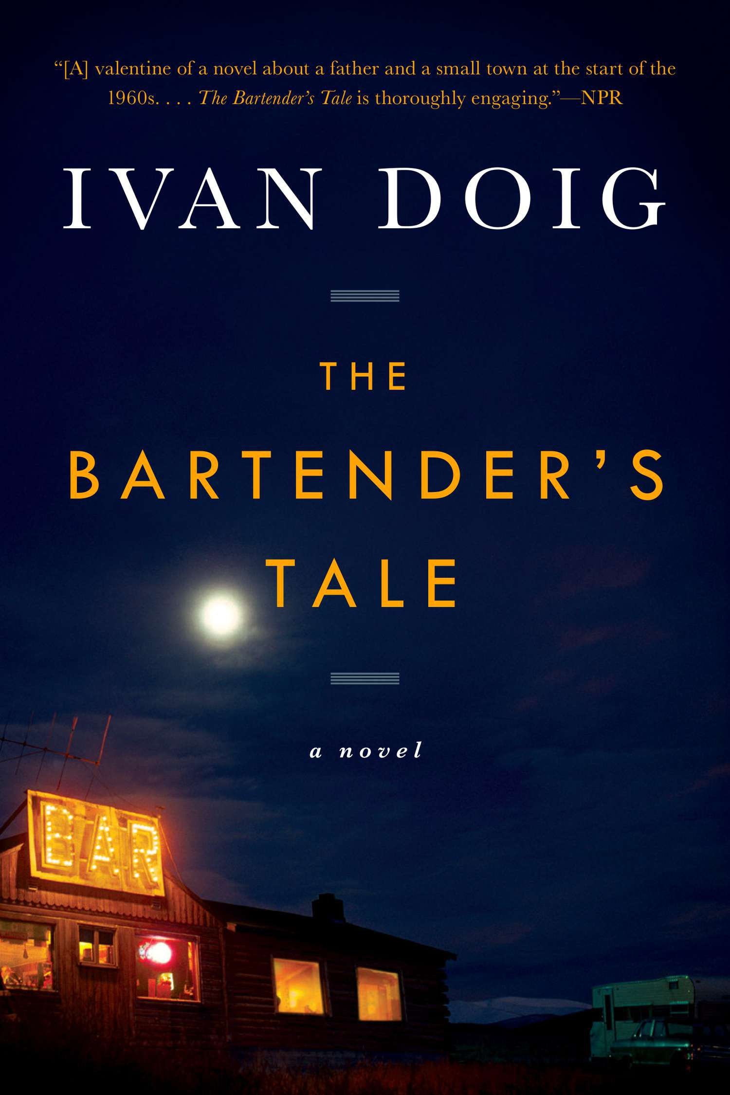 The Bartender's Tale by Doig, Ivan. ISBN 9781594631481.