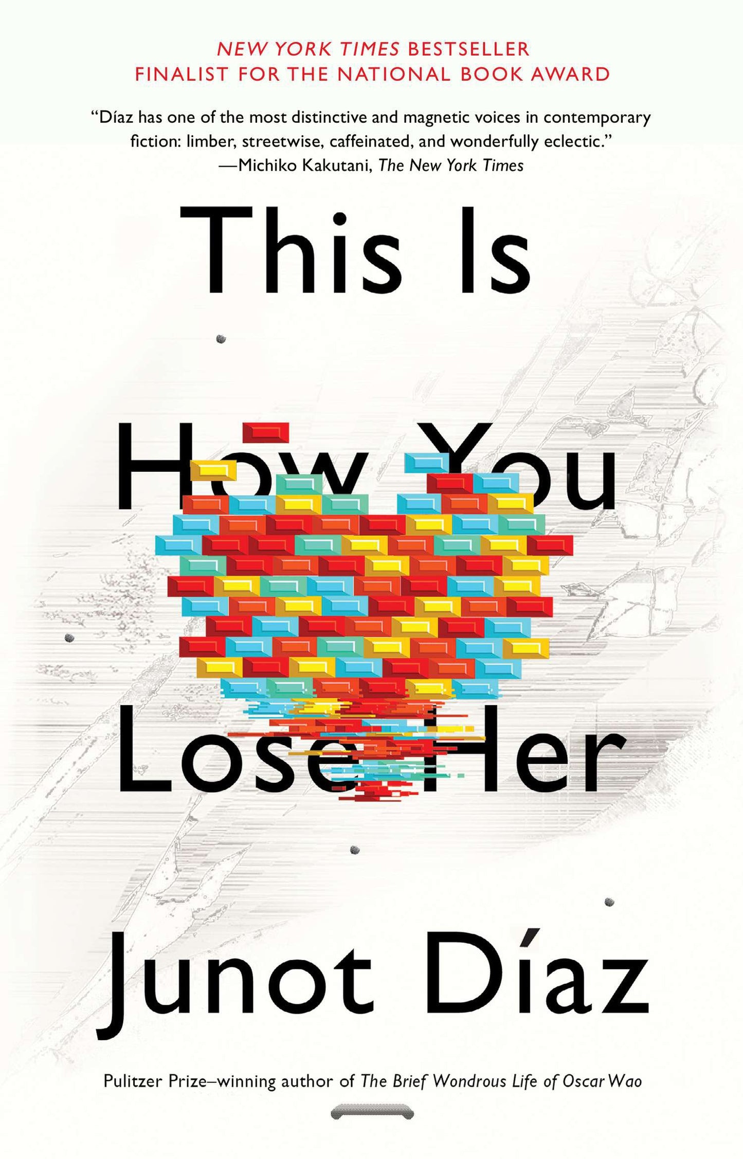 This Is How You Lose Her by Díaz, Junot. ISBN 9781594631771.