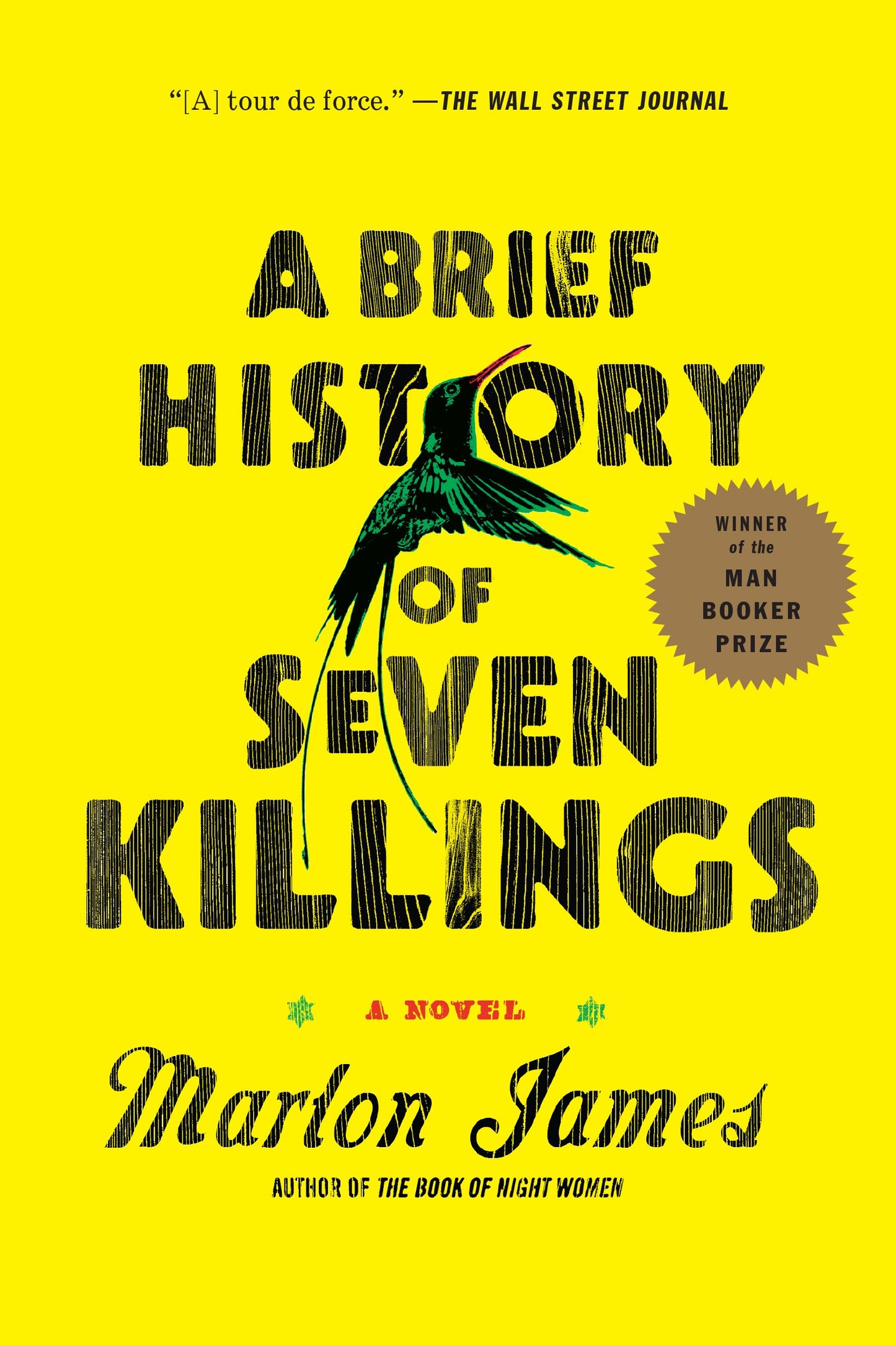 A Brief History of Seven Killings (Booker Prize Winner) by James, Marlon. ISBN 9781594633942.