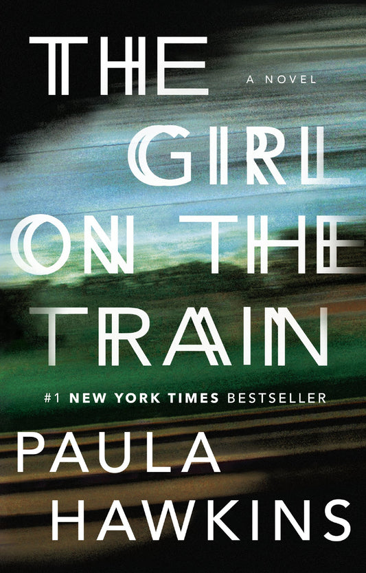 The Girl on the Train by Hawkins, Paula. ISBN 9781594634024.