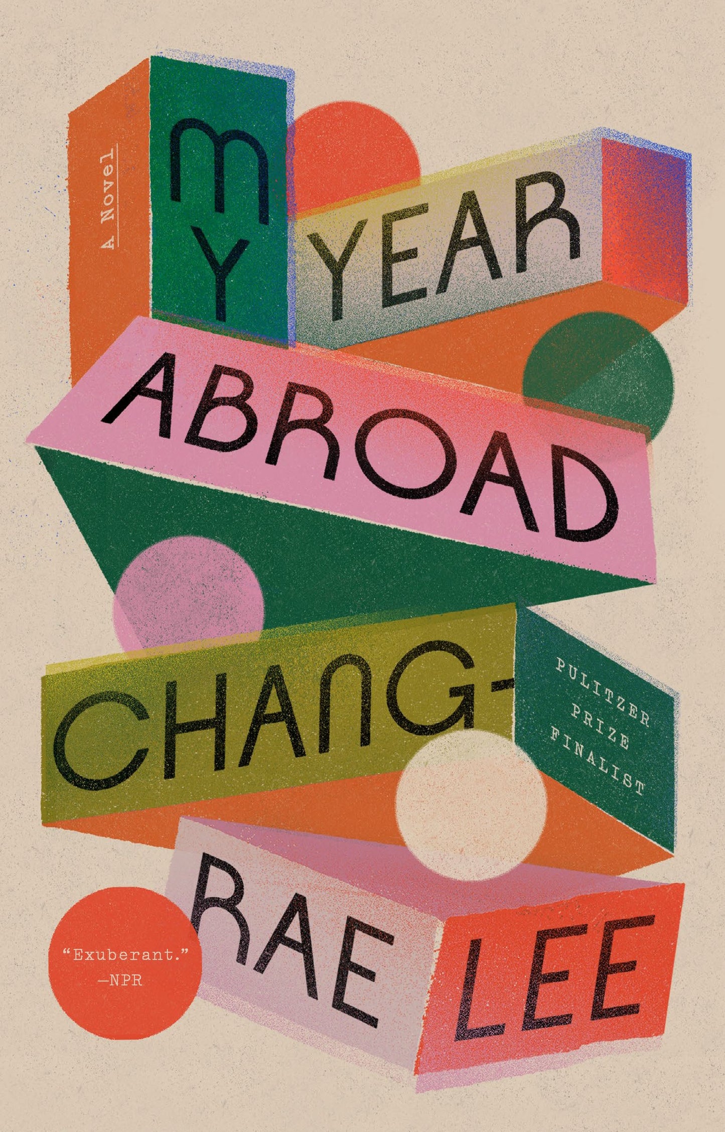 My Year Abroad by Lee, Chang-Rae. ISBN 9781594634581.