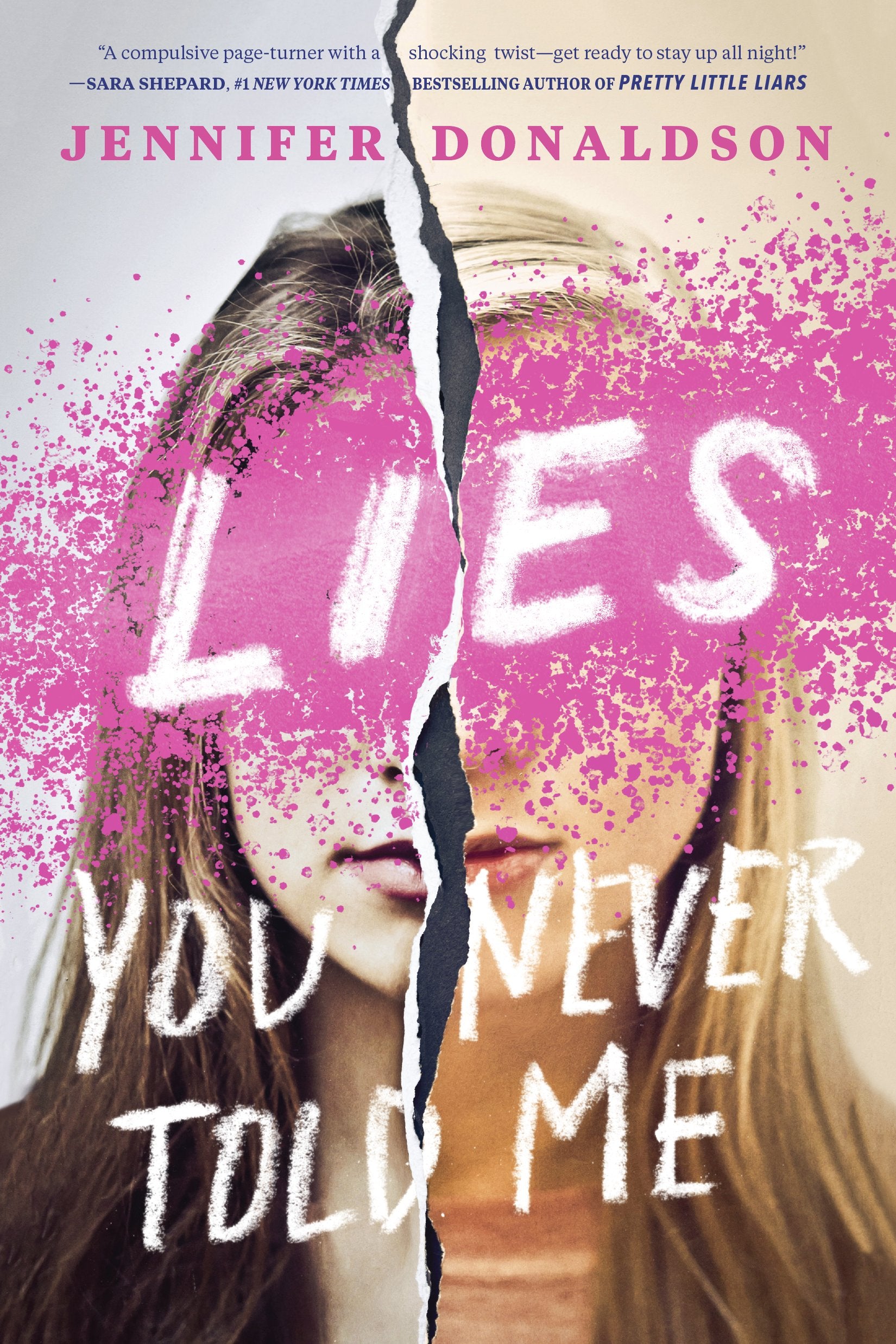 Lies You Never Told Me by Donaldson, Jennifer. ISBN 9781595148537.