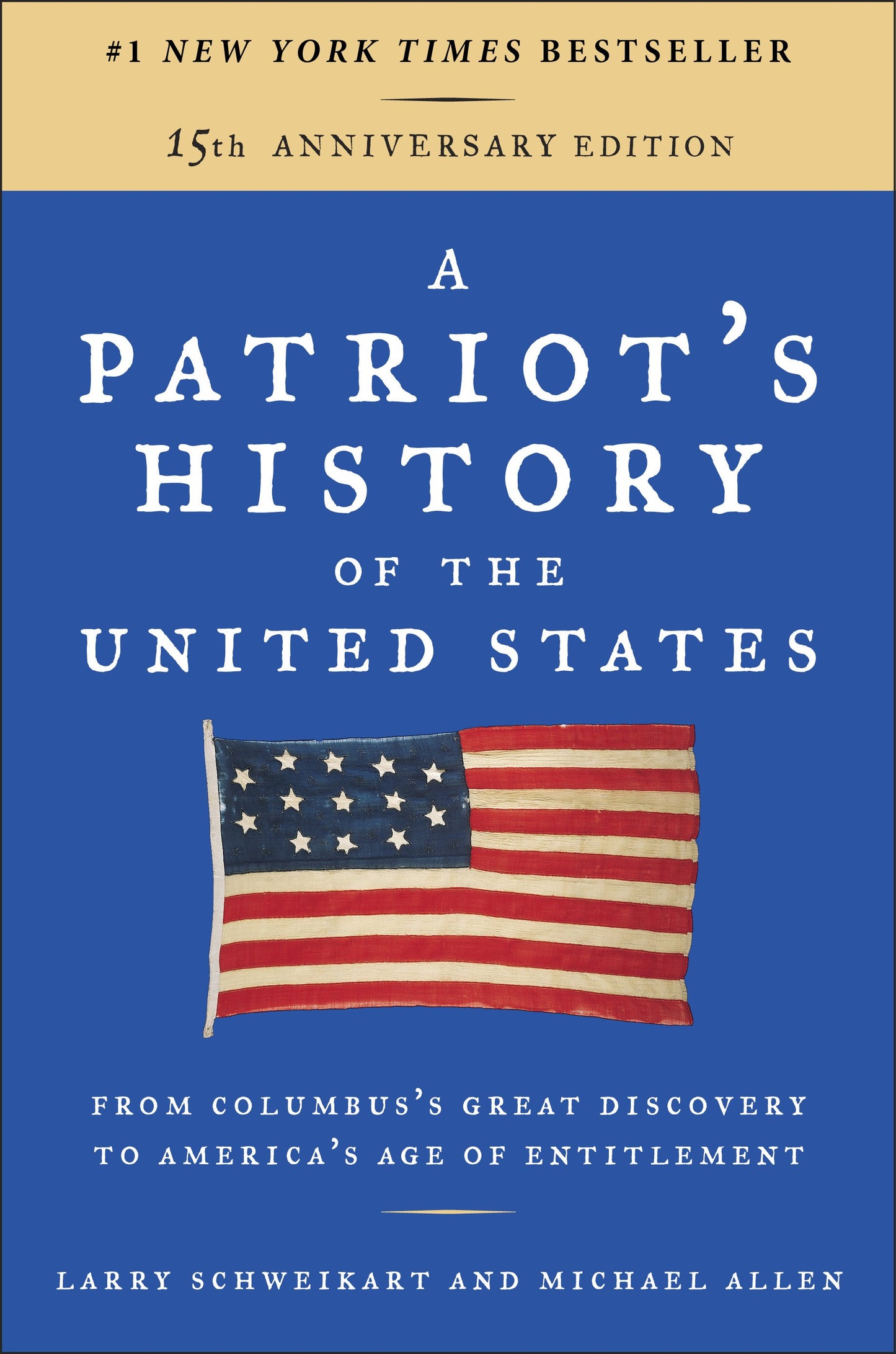 A Patriot's History of the United States: From Columbus's Great Discovery to America's Age of Entitlement, Revised Edition by Schweikart, Larry. ISBN 9781595231154.