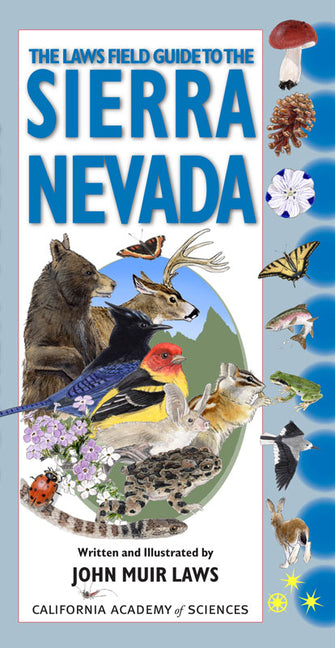 The Laws Field Guide to the Sierra Nevada by Laws, John Muir. ISBN 9781597140522.