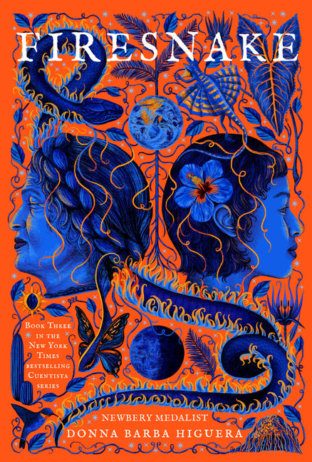 Firesnake: The Last Cuentista Book 3 Volume 3 by Higuera, Donna Barba