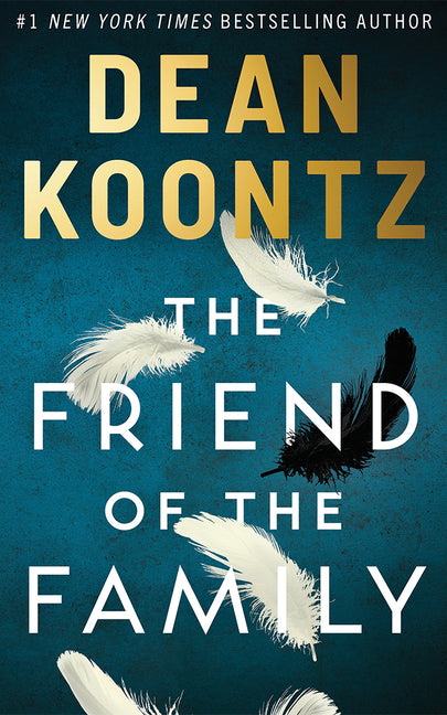 The Friend of the Family by Koontz, Dean. ISBN 9781662533303.