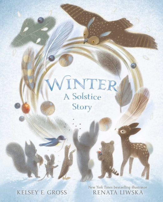 Winter--A Solstice Story: A Cozy Winter Tale for Kids by Gross, Kelsey E.