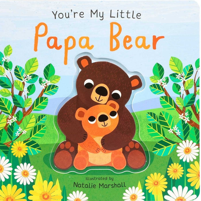 You're My Little Papa Bear by Edwards, Nicola. ISBN 9781667212135.
